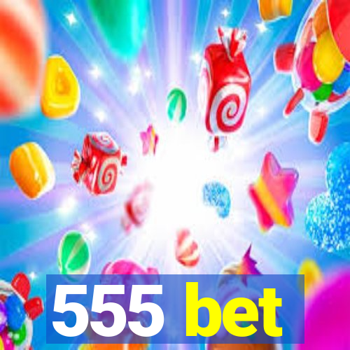 555 bet